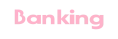 Banking
